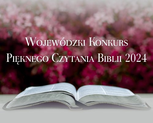 Wojewódzki konkurs Czytania Biblii